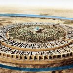 مدن عربية | مدينة المنصور بغداد … حاضرة الدنيا .. وملتقى طرق العالم (1)